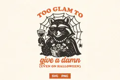 Too Glam To Give A Damn Halloween SVG PNG Glam Witch Raccoon Product Image 1