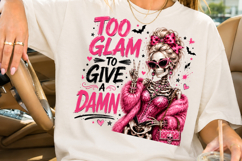 Too Glam To Give A Damn PNG, Glam Skeleton Sublimation Product Image 2