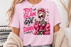 Too Glam To Give A Damn PNG, Glam Skeleton Sublimation Product Image 3