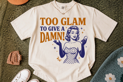 TOO GLAM TO GIVE A DAMN! PNG, Trendy Retro Housewife Design Product Image 2