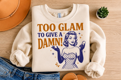 TOO GLAM TO GIVE A DAMN! PNG, Trendy Retro Housewife Design Product Image 4