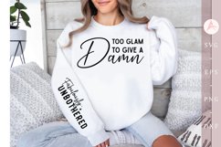 Too glam to give a damn Sleeve SVG Product Image 1