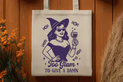 Too Glam to Give a Damn SVG | Glam Witch Halloween PNG Art Product Image 3