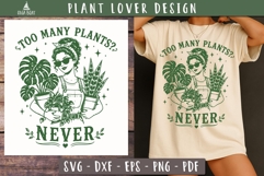 Too Many Plants Never SVG PNG Funny design