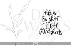 Life Is Too Short To Fold Fitted Sheets SVG Farmhouse SVG Product Image 2