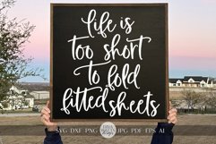 Life Is Too Short To Fold Fitted Sheets SVG Farmhouse SVG Product Image 1