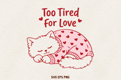Sleeping Cat Valentine Design | Funny Anti Valentine SVG PNG Product Image 1