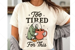 Too Tired for This PNG, Funny Goose Coffee Design png Product Image 1