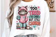 Too Tired To Care But Still Caring Funny Cat PNG Art Product Image 3