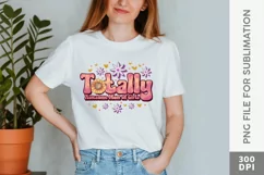 Totally Awesome Mom of Girls, Mothers day Sublimation PNG Product Image 1