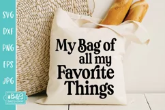 My Bag Of All My Favorite Things Tote Bag SVG Product Image 1