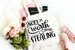 Not Worth Stealing SVG I Tote Bag SVG I Funny Tote SVG I Funny Tote Bag Quotes SVG