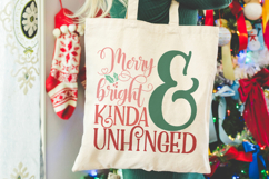 Merry and Bright and Kinda Unhinged | Christmas SVG Product Image 4