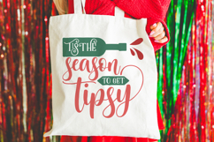 Tis the season to get tipsy | Christmas SVG Product Image 5