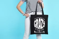 You don't have to be crazy to work here we'll train you Product Image 5