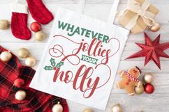Whatever jollies your holly | Christmas SVG Product Image 3