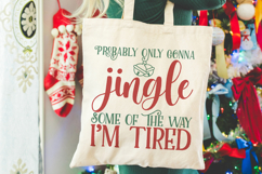 Probably only gonna jingle some of the way | Christmas SVG Product Image 3
