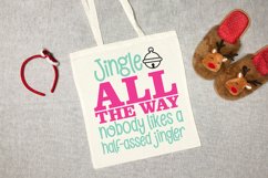 Jingle all the way - nobody likes a Half assed Jingler Product Image 3