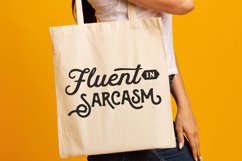 Fluent in sarcasm Product Image 2