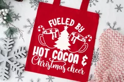 Fueled by Hot Cocoa and Christmas Cheer | Christmas SVG Product Image 4