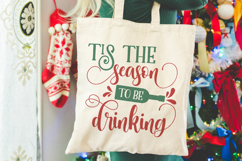 Tis the season to be drinking | Christmas SVG Product Image 4
