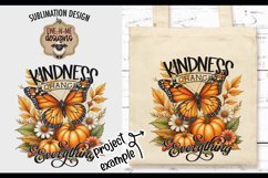 Kindness Changes Everything Fall Butterfly | Sublimation PNG Product Image 4