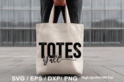 Totes Y'all - Tote Bag SVG Design Product Image 1