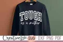 tough as a mother svg