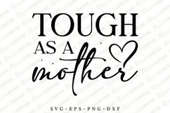 Tough As A Mother SVG Design, Mother&#039;s Day SVG Design Product Image 1