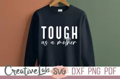 tough as a mother svg