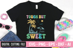 Tough But Sweet SVG | Summer SVG Bundle | Beach quotes SVG Product Image 1