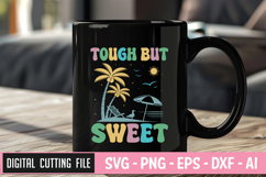Tough But Sweet SVG | Summer SVG Bundle | Beach quotes SVG Product Image 2