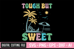 Tough But Sweet SVG | Summer SVG Bundle | Beach quotes SVG Product Image 3