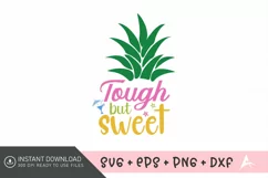 Tough but sweet SVG , Summer Adventure SVG , Summer SVG Product Image 1