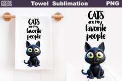 Cat Kitchen Towel Sublimation | Funny Cat Quote Towel Product Image 1