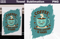 Coffee Quote Towel | Funny Coffee Cup Towel Product Image 1