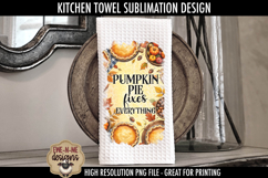 Pumpkin Pie Pumpkin Spice - Kitchen Towel Sublimation PNGs Product Image 2