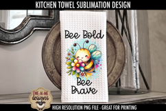 Cute Bees Sublimation Towel PNG Designs | Bee Kind Bee Brave Product Image 3
