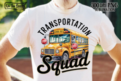 Transportation Squad PNG School Bus Driver Back To School Product Image 1
