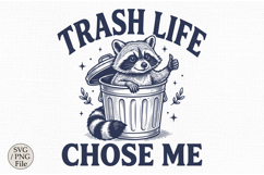 Trash Life Chose Me SVG, Funny Raccoon Quotes Design Product Image 2