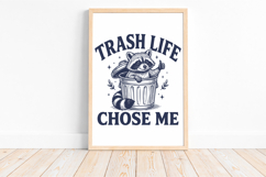 Trash Life Chose Me SVG, Funny Raccoon Quotes Design Product Image 3