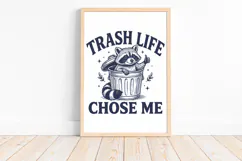Trash Life Chose Me SVG, Funny Raccoon Quotes Design Product Image 3