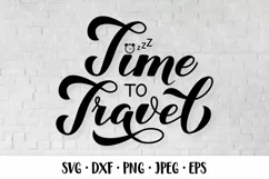 Time to Travel SVG. Hand lettered travel quote Product Image 1