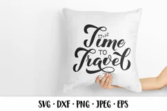 Time to Travel SVG. Hand lettered travel quote Product Image 3