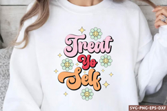 Treat yo self SVG, Self Love SVG Product Image 1