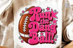 Run The Dang Ball Football PNG Tee Product Image 4