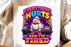 Everything Hurts Tired Duck PNG Tee Product Image 4