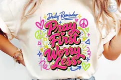Pray First Worry Less PNG Shirt Design Product Image 1