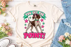You Get The Point Pointer Dog PNG Tee Product Image 2
