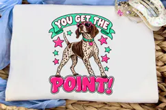 You Get The Point Pointer Dog PNG Tee Product Image 5